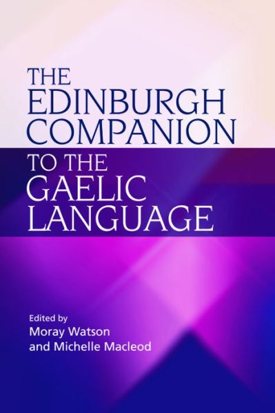 Cover for Moray Watson · The Edinburgh Companion to the Gaelic Language (Hardcover Book) (2010)