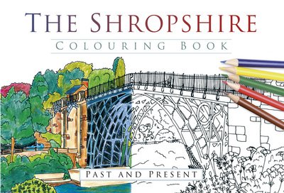Cover for The History Press · The Shropshire Colouring Book: Past and Present (Paperback Book) (2016)