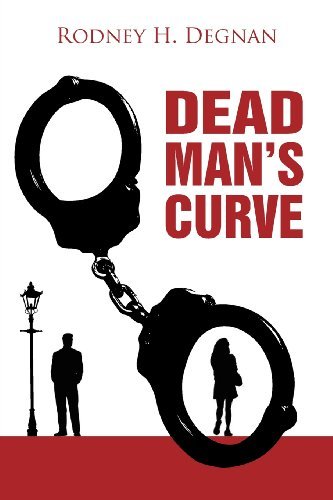 Cover for Rodney Howard Degnan · Dead Man's Curve (Paperback Book) (2012)