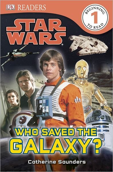 Cover for Dk Publishing · Dk Readers L1: Star Wars: Who Saved the Galaxy? (Paperback Bog) (2012)
