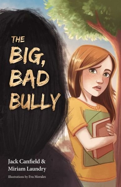 Cover for Jack Canfield · Big, Bad Bully (Hardcover bog) (2019)
