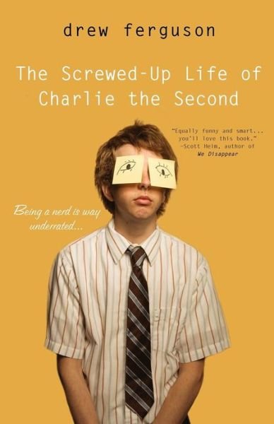 Cover for Drew Ferguson · The Screwed Up Life Of Charlie The Second (Paperback Book) (2008)