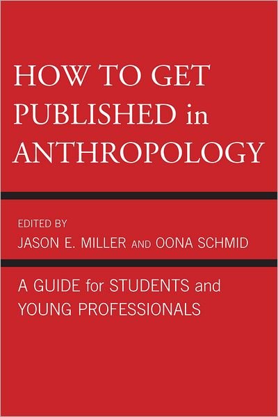 Cover for Oona Schmid · How to Get Published in Anthropology: A Guide for Students and Young Professionals (Pocketbok) (2011)