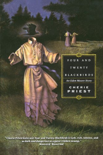 Cover for Cherie Priest · Four and Twenty Blackbirds (Paperback Bog) [1st Tor Ed edition] (2005)