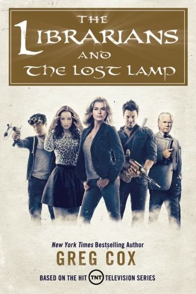 Cover for Greg Cox · The Librarians and the Lost Lamp (Paperback Book) (2016)
