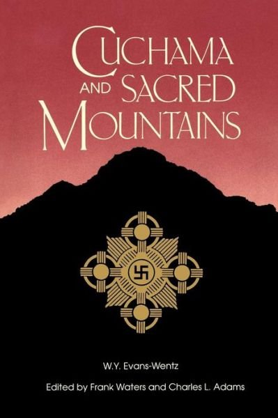 Cover for Walter Y. Evans-Wentz · Cuchama and Sacred Mountains (Taschenbuch) [New edition] (1981)