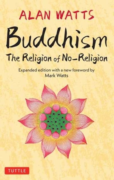 Cover for Alan Watts · Buddhism: The Religion of No-Religion (Inbunden Bok) (2024)
