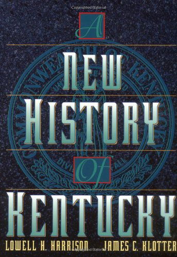 Cover for Lowell H. Harrison · A New History of Kentucky (Hardcover Book) [First edition] (1997)