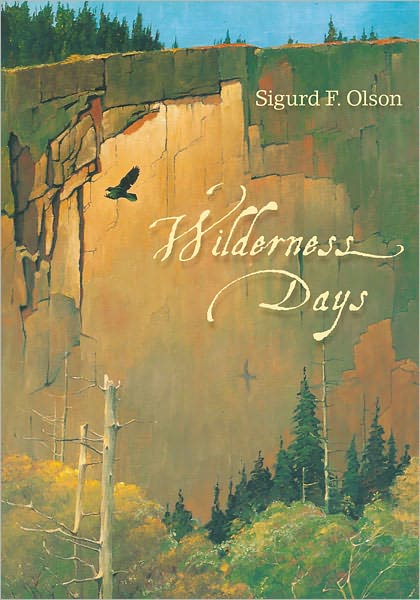 Cover for Sigurd F. Olson · Wilderness Days - A Fesler-Lampert Minnesota Heritage Book (Paperback Book) (2012)