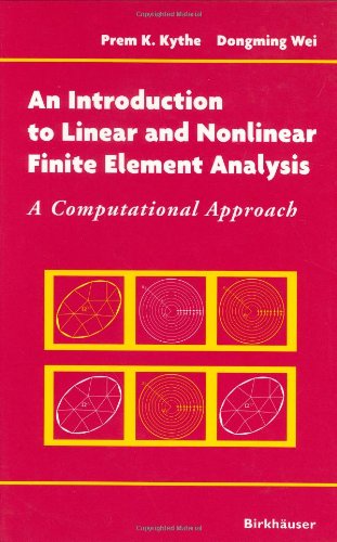 Cover for Prem Kythe · An Introduction to Linear and Nonlinear Finite Element Analysis: A Computational Approach (Hardcover Book) [2004 edition] (2003)