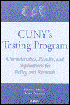 Cover for Stephen P. Klein · CUNY's Testing Program: Characteristics, Results, and Implications for Policy and Research (Paperback Book) (2001)