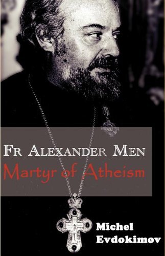Cover for Michel Evdokimov · Father Alexander Men: Martyr of Atheism (Taschenbuch) (2011)