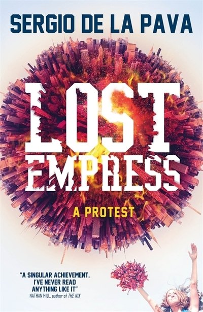 Lost Empress - Sergio De La Pava - Bücher - Quercus Publishing - 9780857058089 - 4. April 2019