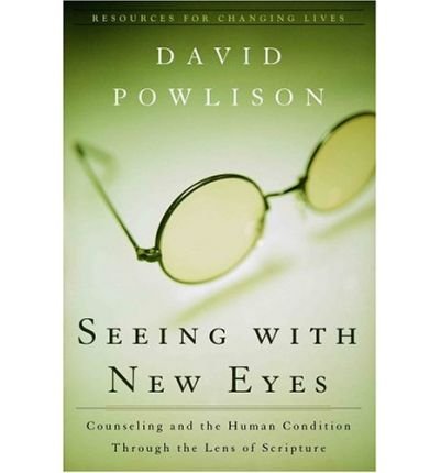 Cover for David Powlison · Seeing With New Eyes (Taschenbuch) (2003)