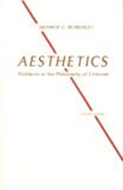 Cover for Monroe Beardsley · Aesthetics: Problems in the Philosophy of Criticism (Taschenbuch) [2 Revised edition] (1981)