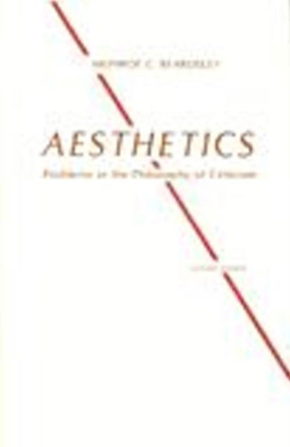 Aesthetics: Problems in the Philosophy of Criticism - Monroe Beardsley - Bøger - Hackett Publishing Co, Inc - 9780915145089 - 15. marts 1981