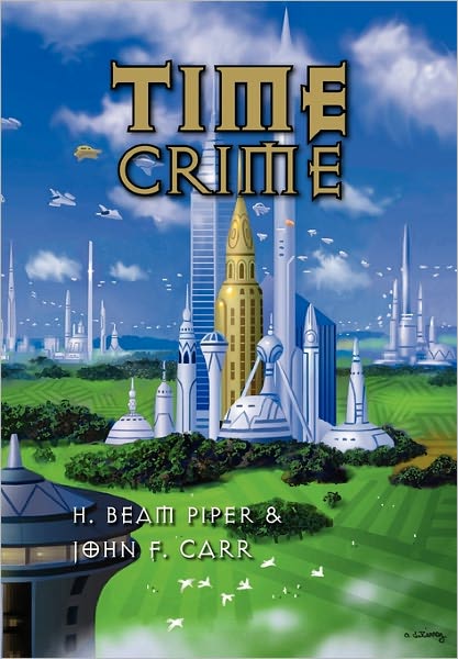 Cover for John F. Carr · Time Crime (Hardcover Book) (2010)