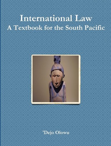 Cover for Dejo Olowu · International Law: a Textbook for the South Pacific (Paperback Bog) (2010)