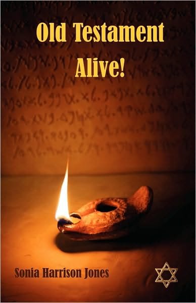 Cover for Sonia Harrison Jones · Old Testament Alive! (Paperback Book) (2010)