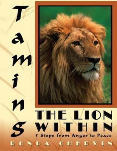 Cover for Dr. Ronda Chervin · Taming the Lion Within : 5 Steps from Anger to Peace (Paperback Book) (2017)