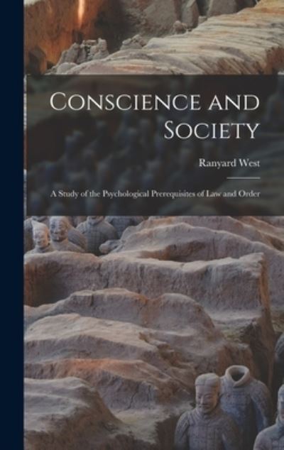 Cover for Ranyard 1900-1986 West · Conscience and Society; a Study of the Psychological Prerequisites of Law and Order (Hardcover Book) (2021)