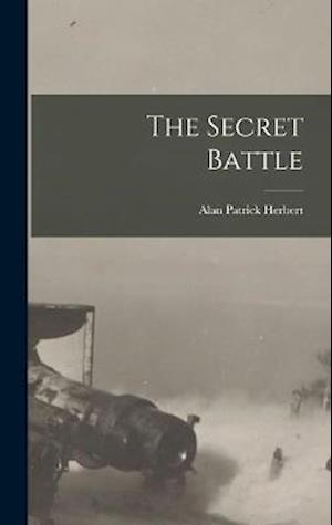 Cover for Alan Patrick Herbert · Secret Battle (Bog) (2022)