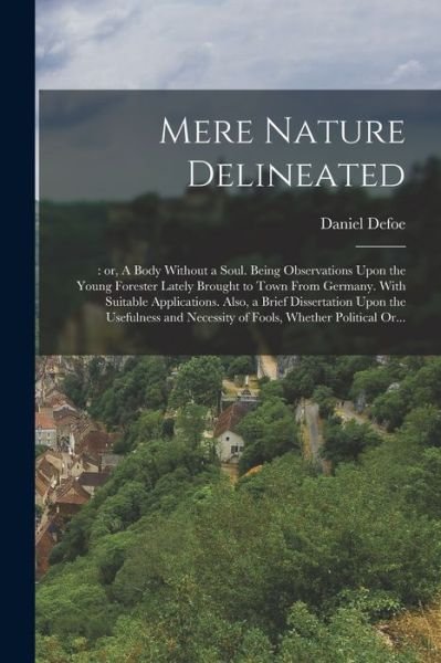 Cover for Daniel Defoe · Mere Nature Delineated (Taschenbuch) (2022)