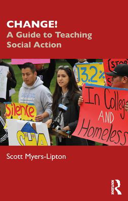 Cover for Scott Myers-Lipton · CHANGE!: A Guide to Teaching Social Action (Paperback Book) (2022)