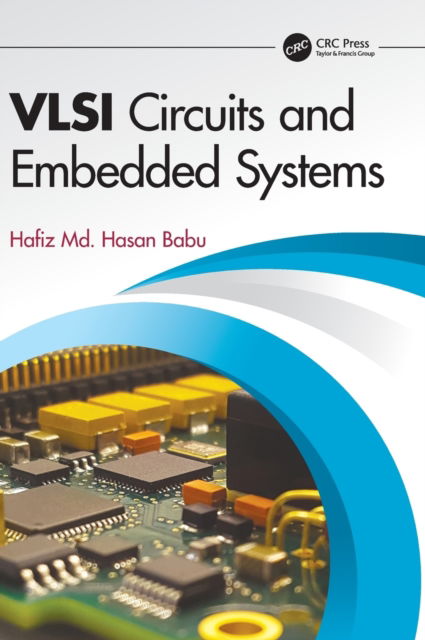 Cover for Hafiz Md. Hasan Babu · VLSI Circuits and Embedded Systems (Hardcover Book) (2022)