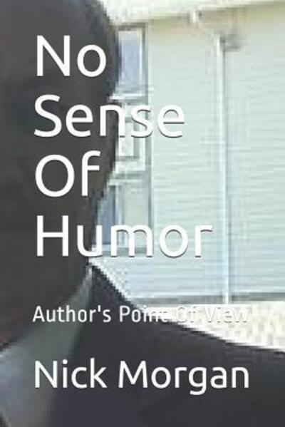 Cover for Nick Morgan · No Sense Of Humor (Paperback Book) (2019)