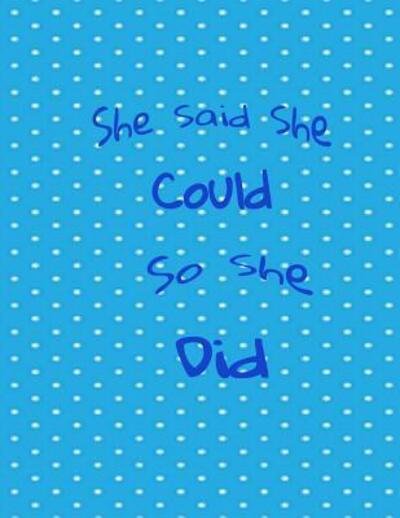 Cover for T &amp; K Publishing · She Said She Could So She Did (Pocketbok) (2019)