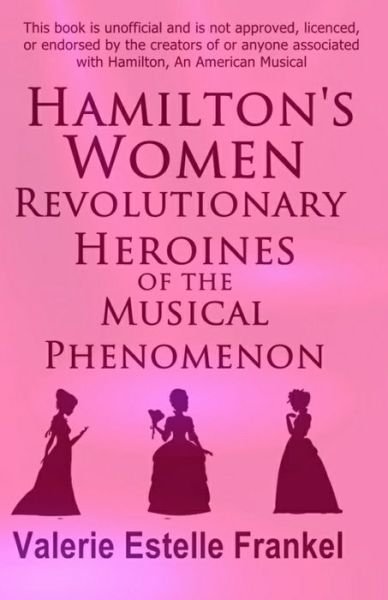 Cover for Valerie Estelle Frankel · Hamilton's Women (Taschenbuch) (2019)