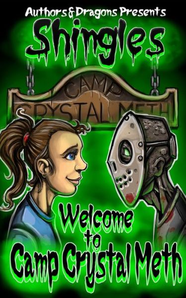 Cover for Authors and Dragons · Welcome to Camp Crystal Meth (Paperback Book) (2019)