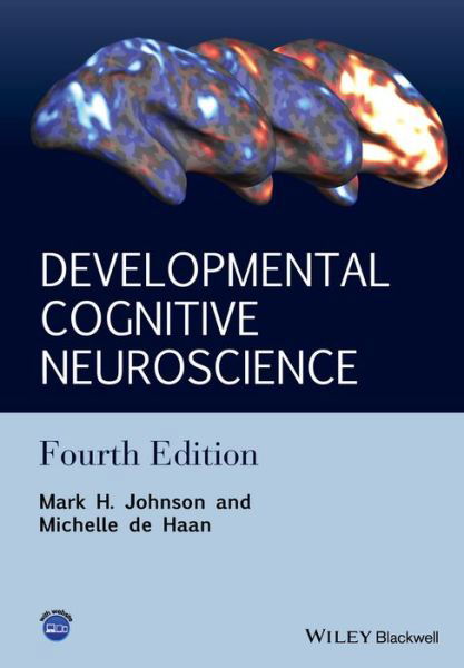 Cover for MH Johnson · Developmental Cognitive Neuroscience - An Introduction, 4e (Paperback Bog) [4th edition] (2015)