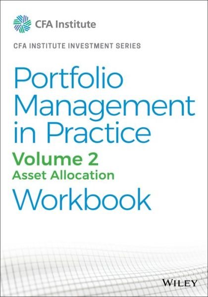 Cover for CFA Institute · Portfolio Management in Practice, Volume 2: Asset Allocation Workbook - CFA Institute Investment Series (Taschenbuch) (2021)