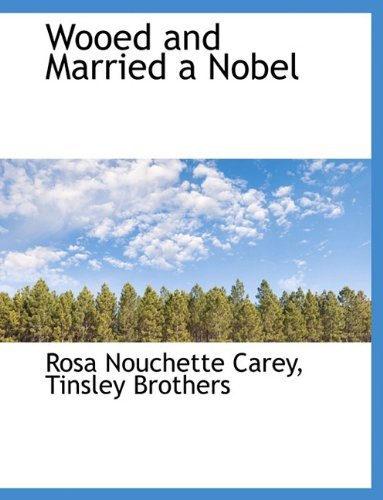 Cover for Rosa Nouchette Carey · Wooed and Married a Nobel (Paperback Book) (2010)