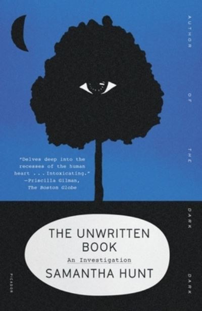 Cover for Samantha Hunt · The Unwritten Book: An Investigation (Pocketbok) (2023)