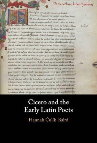 Cicero and the Early Latin Poets - Culik-Baird, Hannah (Boston University) - Livres - Cambridge University Press - 9781316516089 - 28 avril 2022