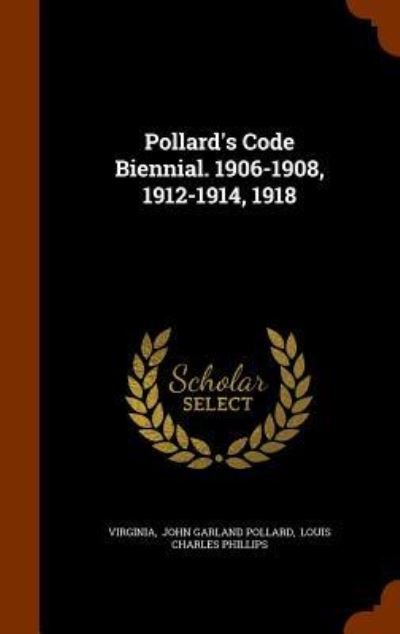 Cover for Virginia · Pollard's Code Biennial. 1906-1908, 1912-1914, 1918 (Hardcover Book) (2015)