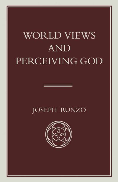 World Views and Perceiving God - Joseph Runzo - Books - Palgrave Macmillan - 9781349231089 - 1993