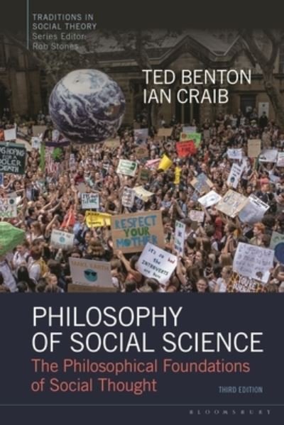 Philosophy of Social Science: The Philosophical Foundations of Social Thought - Traditions in Social Theory - Ted Benton - Bøger - Bloomsbury Publishing PLC - 9781350329089 - 9. marts 2023