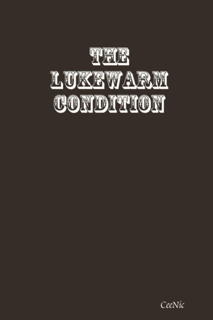 Cover for Ceenic · The Lukewarm Condition (Paperback Book) (2017)