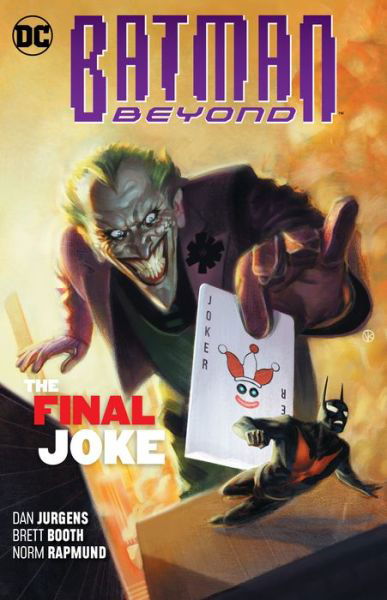 Batman Beyond Volume 5: The Final Joke - Dan Jurgens - Bücher - DC Comics - 9781401292089 - 30. Juli 2019