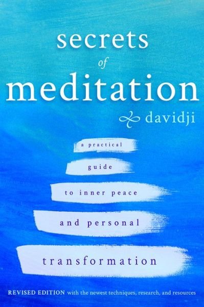 Cover for Davidji · Secrets of meditation a practical guide to inner peace and personal transformation (Buch) [1st revised edition. edition] (2017)