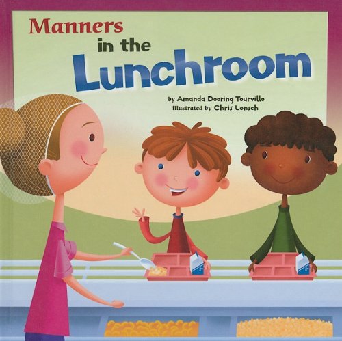 Cover for Amanda Doering Tourville · Manners in the Lunchroom (Way to Be!: Manners) (Hardcover Book) (2009)