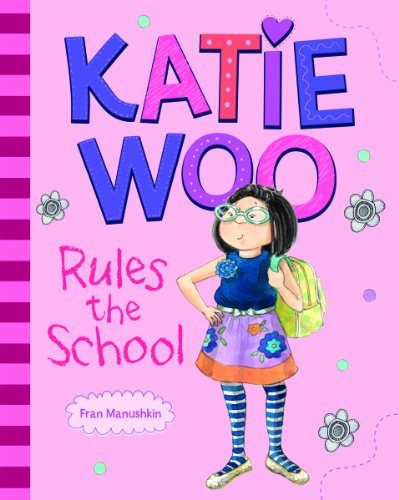 Katie Woo Rules the School - Fran Manushkin - Książki - Katie Woo - 9781404879089 - 7 stycznia 2012