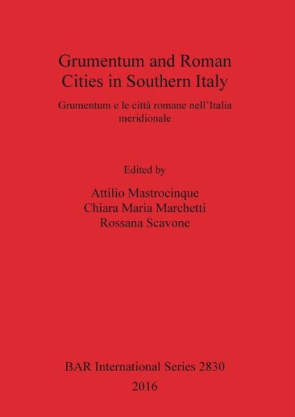 Cover for Attilio Mastrocinque · Grumentum and Roman Cities in Southern Italy / Grumentum e le citta romane nell'Italia meridionale (Paperback Book) (2016)