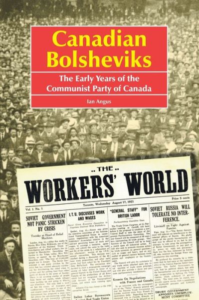 Cover for Ian Angus · Canadian Bolsheviks (Pocketbok) [New Ed edition] (2004)