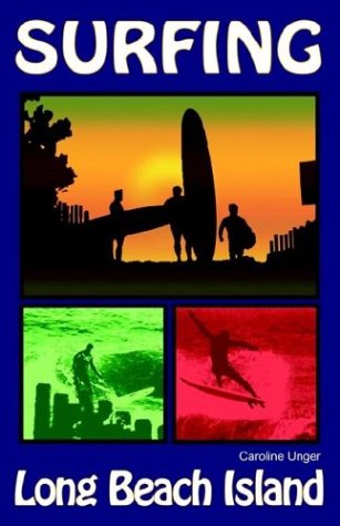 Surfing - Caroline Unger - Livros - Xlibris Corp - 9781413408089 - 15 de julho de 2003