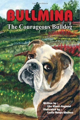 Cover for Lita England · Bullmina the Courageous Bulldog (Pocketbok) (2004)